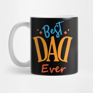 Best Dad Ever Fathers Day Mug